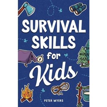 Survival Skills for Kids
