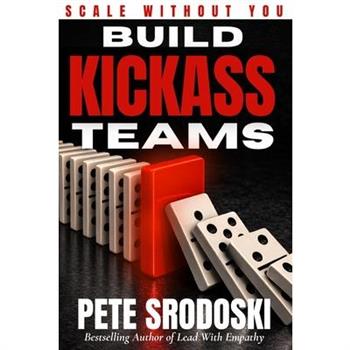 Build Kickass Teams