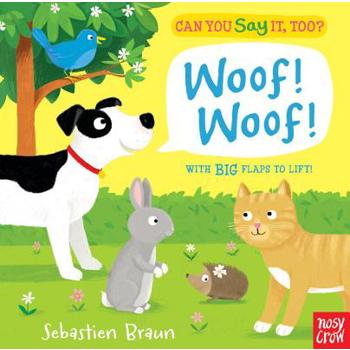 Can You Say It, Too? Woof! Woof!