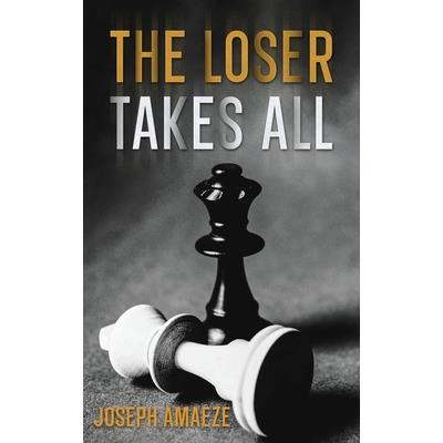 The Loser Takes All