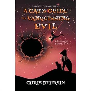 A Cat’s Guide to Vanquishing Evil
