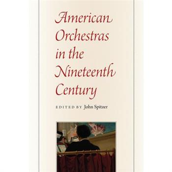 American Orchestras in the Nineteenth Century