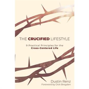 The Crucified Lifestyle