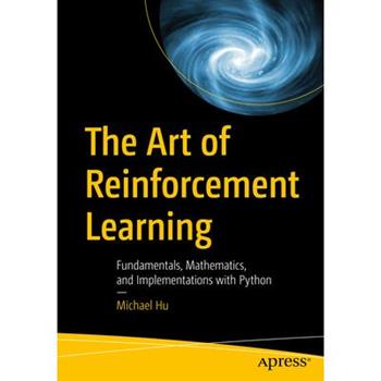 The Art of Reinforcement Learning