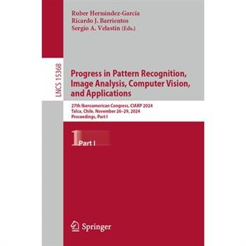 Progress in Pattern Recognition, Image Analysis, Computer Vision, and Applications