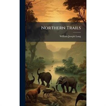Northern Trails