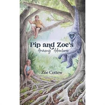 Pip and Zoe's Amazing Adventures