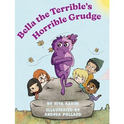 Bella the Terrible's Horrible Grudge