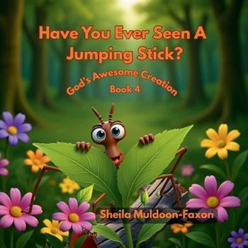 Have You Ever Seen A Jumping Stick?