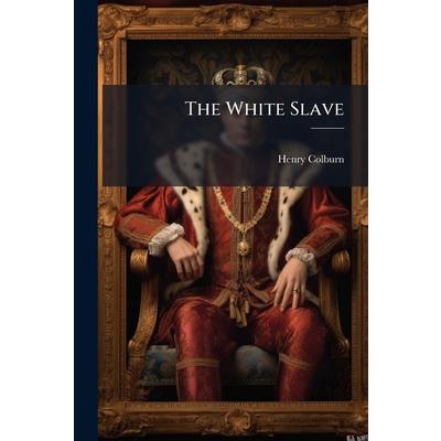 The White Slave The White Slave