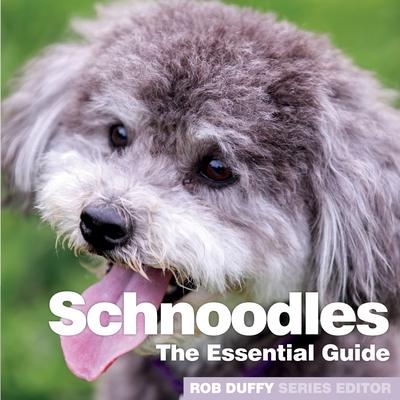 SchnoodlesThe Essential Guide