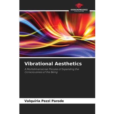 Vibrational Aesthetics