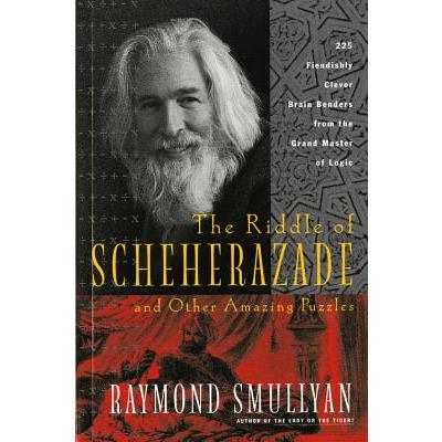 Riddle of Scheherazade: And Other Amazing Puzzles