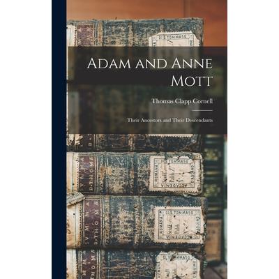 Adam and Anne Mott