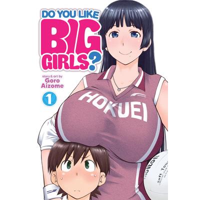 Do You Like Big Girls? Vol. 1