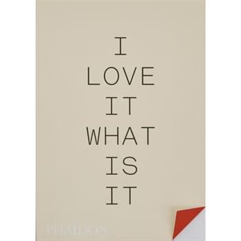 I Love It. What Is It?