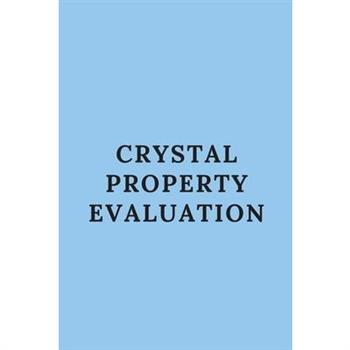Crystal Property Evaluation