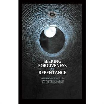 Seeking Forgiveness and Repentance