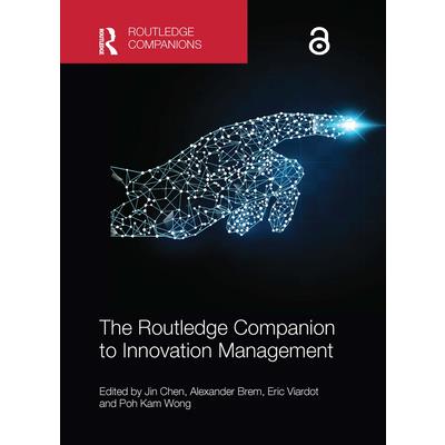The Routledge Companion to Innovation Management