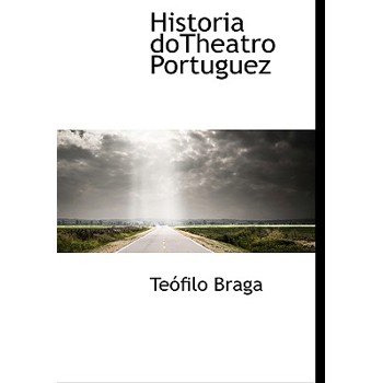 Historia Dotheatro Portuguez