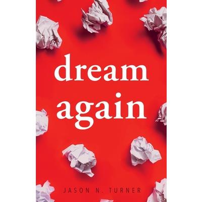 Dream Again