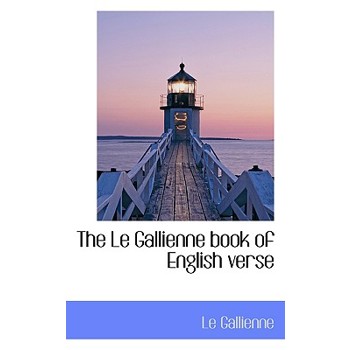 The Le Gallienne Book of English Verse