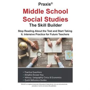 Praxis(R) Middle School Social Studies