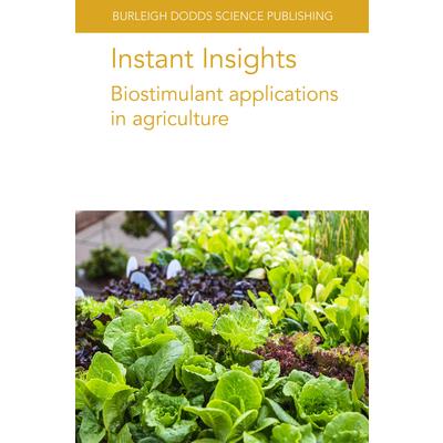 Instant Insights: Biostimulant Applications in Agriculture