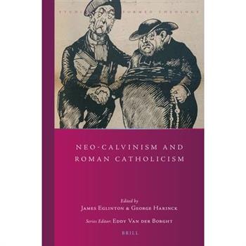 Neo-Calvinism and Roman Catholicism