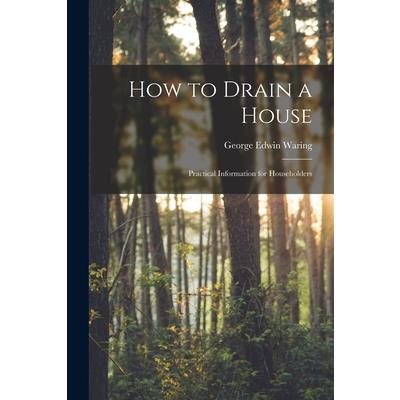 How to Drain a House