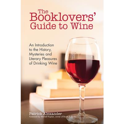 The Booklovers' Guide to Wine