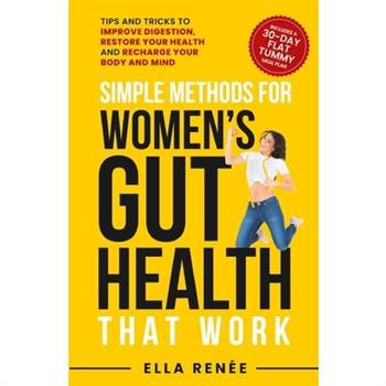 Simple Methods For Women's Gut Health That Work