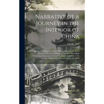 Narrative of a Journey in the Interior of China