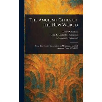 The Ancient Cities of the New World