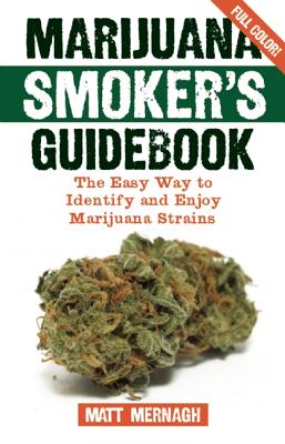 Marijuana Smoker’s Guidebook