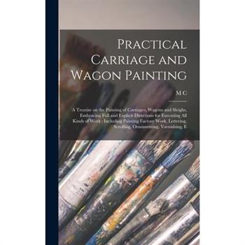 Practical Carriage and Wagon Painting