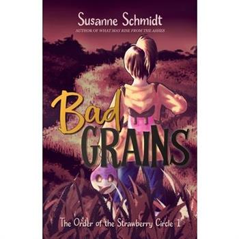 Bad Grains