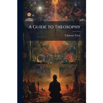A Guide to Theosophy