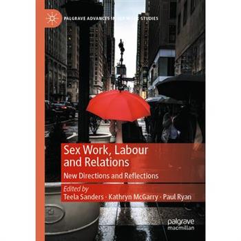 Sex Work, Labour and Relations