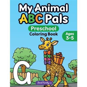 My Animal ABC Pals Preschool Coloring Book