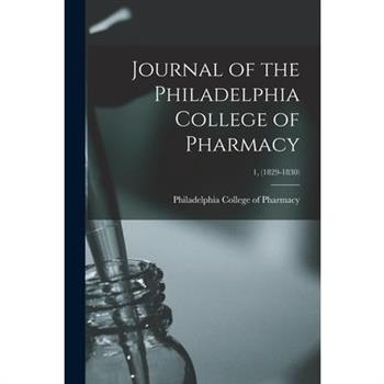Journal of the Philadelphia College of Pharmacy; 1, (1829-1830)