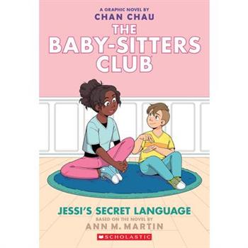 Jessi’s Secret Language (the Baby-Sitters Club Graphic Novel #12): A Graphix Book (Adapted Edition)