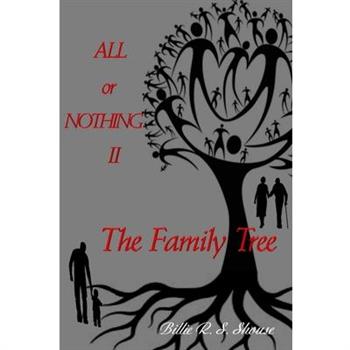 All or Nothing II The Family Tree
