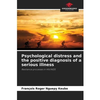 Psychological distress and the positive diagnosis of a serious illness