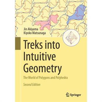 Treks Into Intuitive Geometry