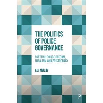 The Politics of Police Governance