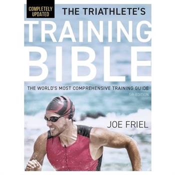 The Triathlete’s Training Bible