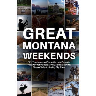 Great Montana Weekends
