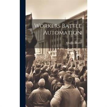 Workers Battle Automation