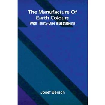The manufacture of earth colours